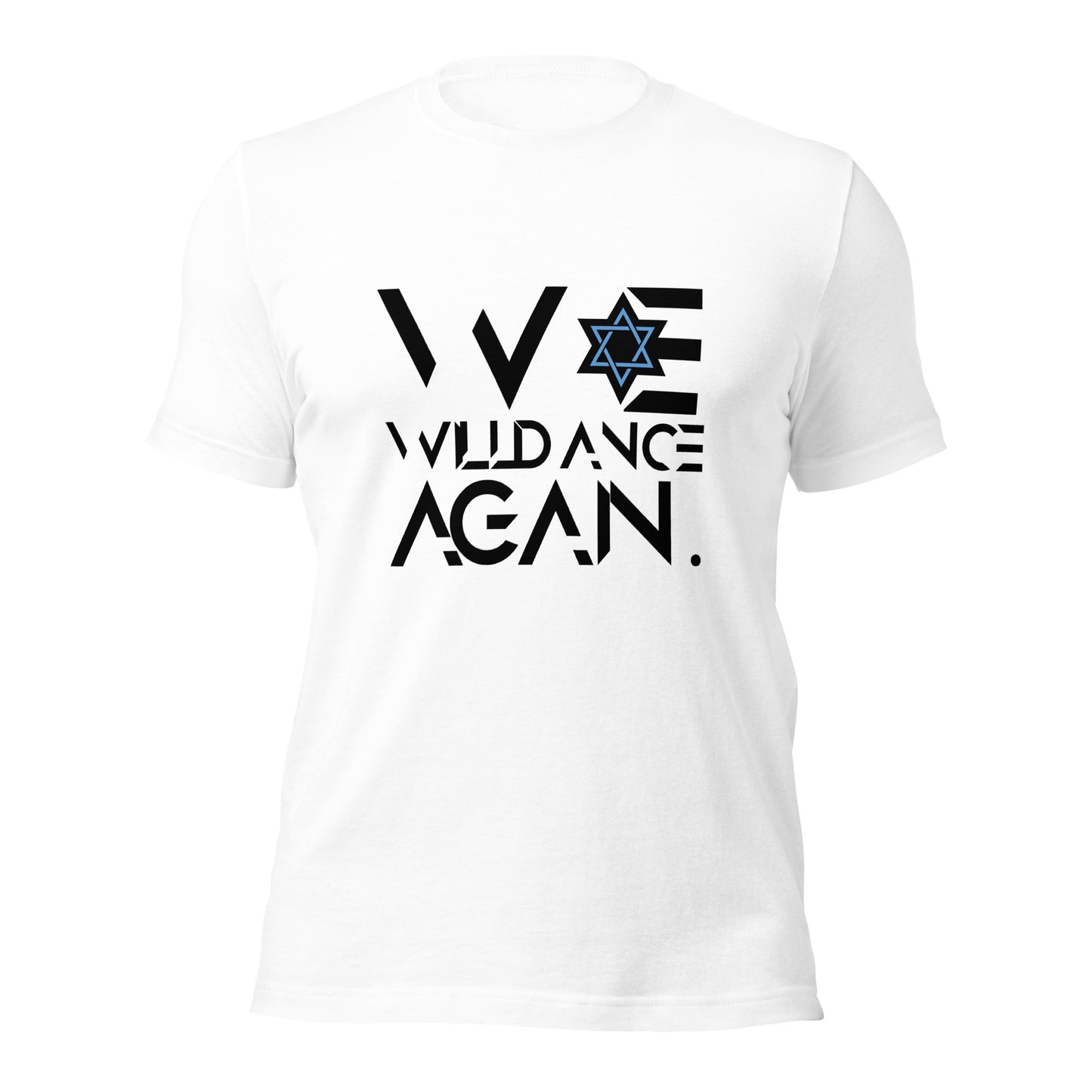 We Will Dance Again t-shirt